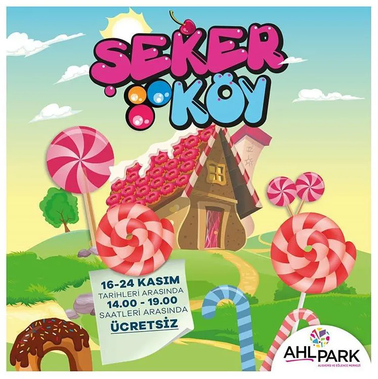 AHL Park Şeker Köy Etkinlikleri!