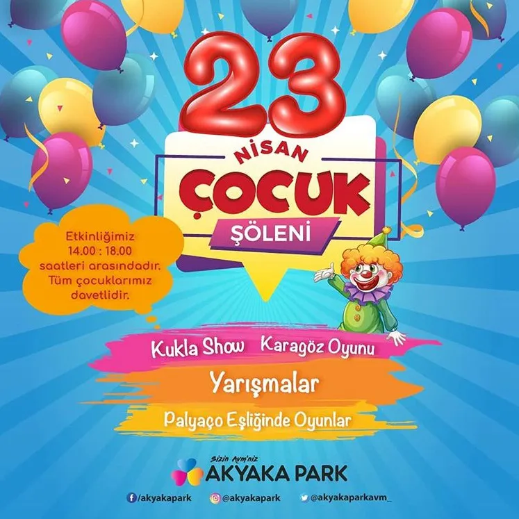 Akyaka Park 23 Nisan Çocuk Şöleni!