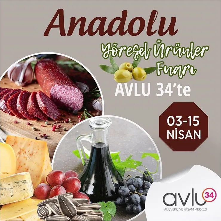 Anadolu Yöresel Ürünler Fuarı Avlu 34’te!