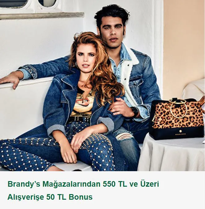 Brandy’s Mağazalarında 50 TL Bonus!