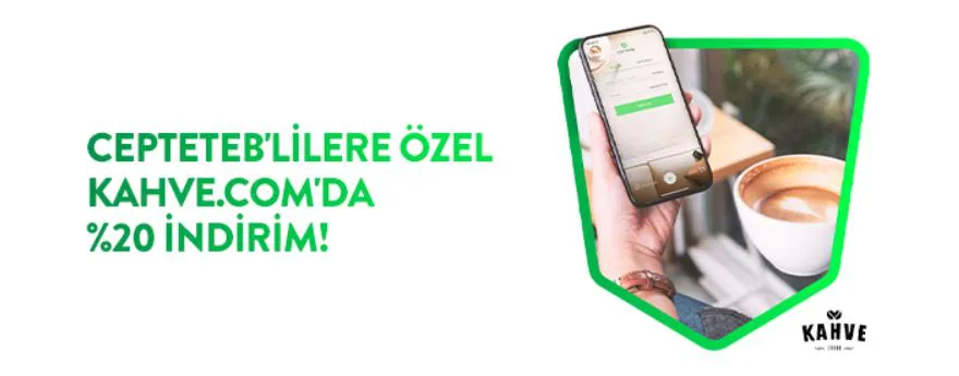 CEPTETEB'lilere Kahve.com'da %20 İndirim