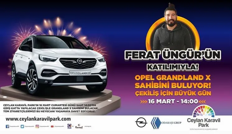 Ceylan Karavil Park Opel Grandland X Çekilişi Gerçekleşiyor!