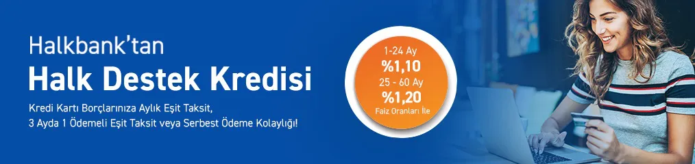 Halkbank'tan Halk Destek Kredisi!