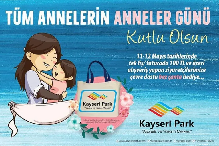 Kayseri Park Anneler Günü Hediyesi!