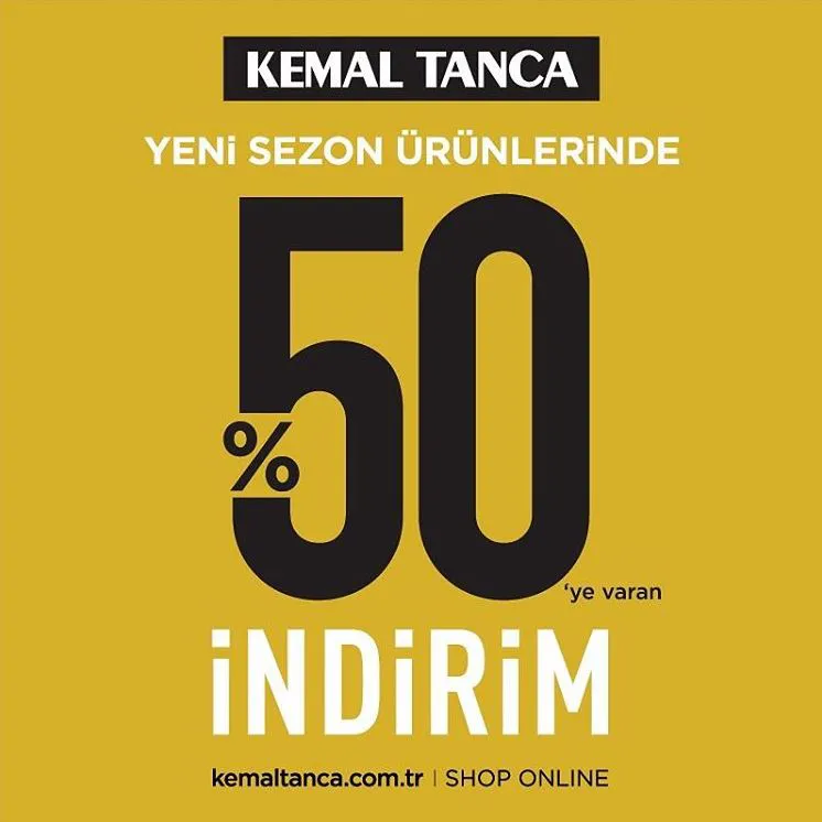 Kemal Tanca Sezon Alışverişlerinde %50 indirim Fırsatı!