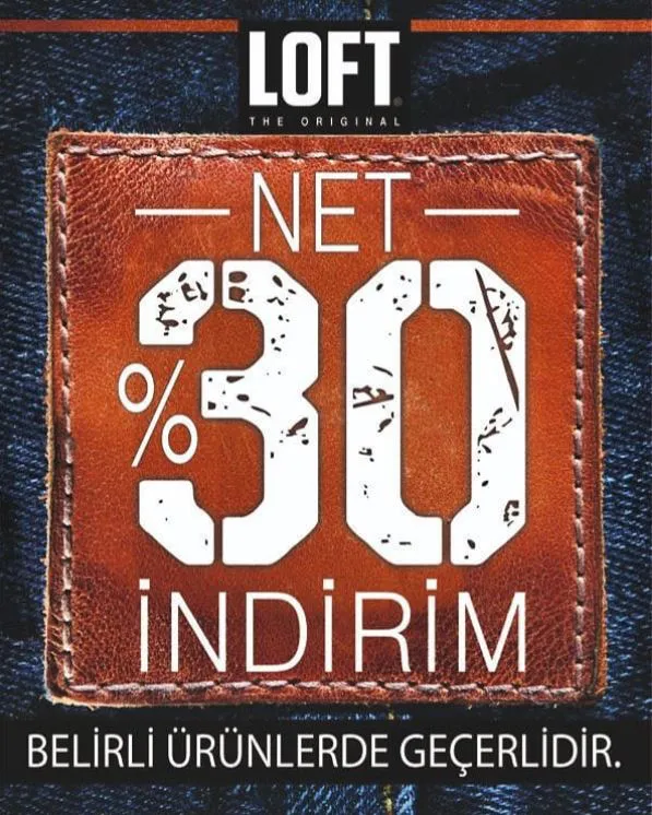 Loft'ta Net %30 İndirim Fırsatı!