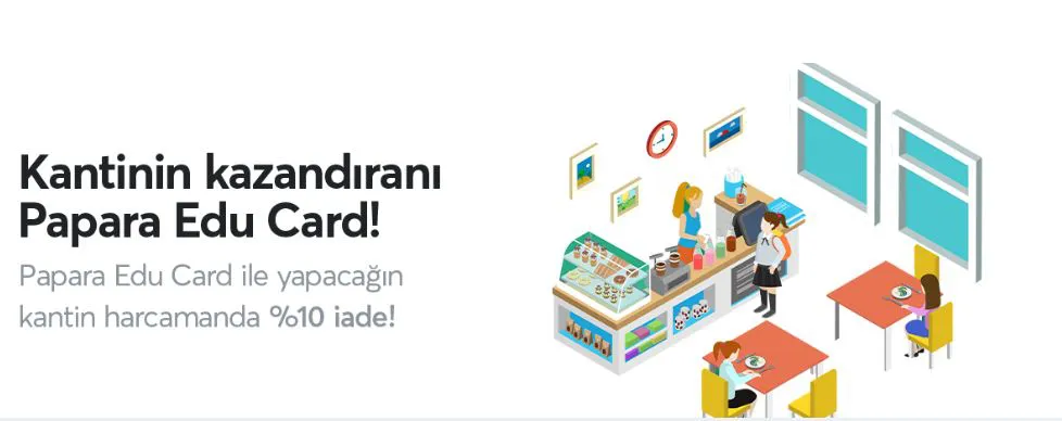 Kantinin Kazandıranı Papara Edu Card